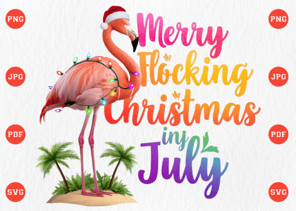 Merry Flocking Christmas in July PNG for T-Shirt Designs